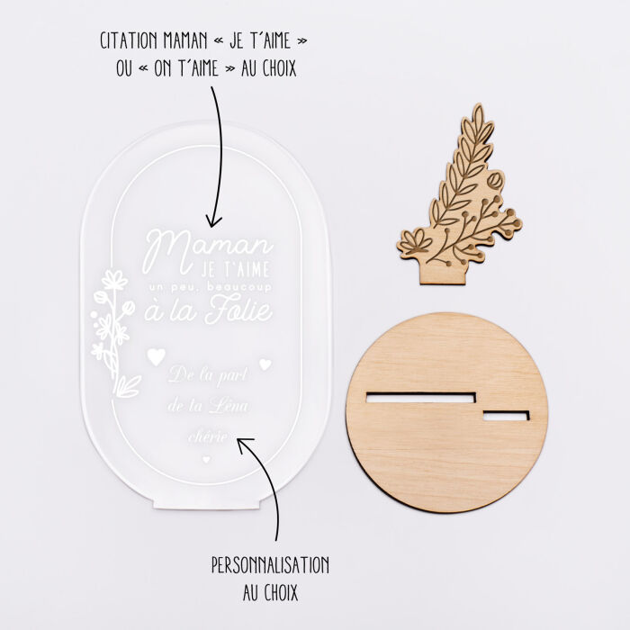Décoration personnalisé acrylique gravé avec bouquet floral bois 13x8 cm  - Edition spéciale "Maman à la folie" - explications