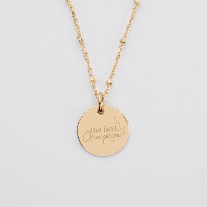 Pendentif personnalisé médaille gravée plaqué or 15 mm - EVJF - But first champagne